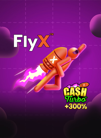 Fly X Cash Turbo